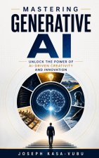 Mastering Generative AI
