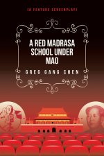 A Red Madrasa School under Mao