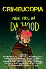 Crimeucopia - New Kids In Da 'Hood