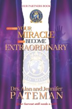 Step into Your Miracle and Become Extraordinary