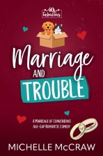 Marriage and Trouble
