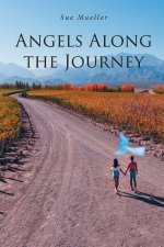 Angels Along the Journey (Latest Edition)