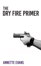 The Dry Fire Primer