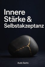 Innere Stärke & Selbstakzeptanz