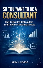 So You Want to be a Consultant?
