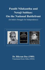 Pandit Nilakantha and Netaji Subhas