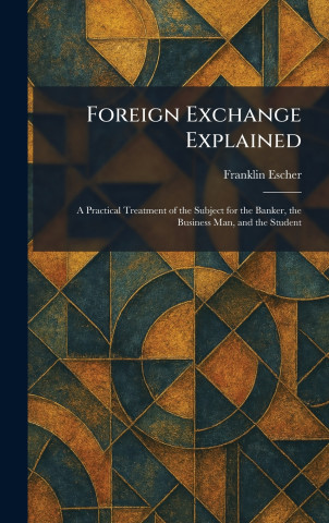 Foreign Exchange Explained