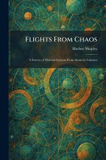 Flights From Chaos