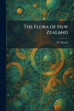 The Flora of New Zealand