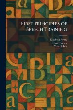 First Principles of Speech Training