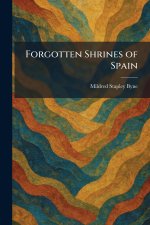Forgotten Shrines of Spain