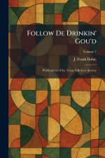 Follow De Drinkin' Gou'd