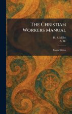 The Christian Workers Manual