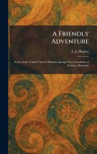 A Friendly Adventure