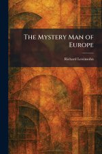 The Mystery Man of Europe