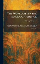 The World After the Peace Conference