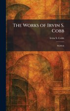 The Works of Irvin S. Cobb
