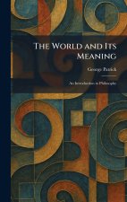 The World and Its Meaning