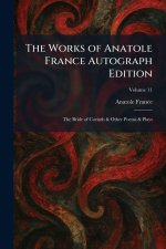 The Works of Anatole France Autograph Edition