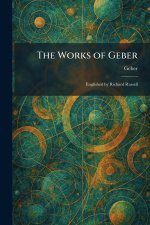 The Works of Geber