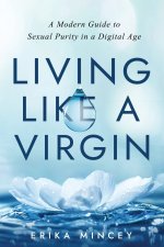 Living Like a Virgin