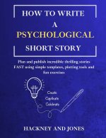 How To Write A Psychological Short Story