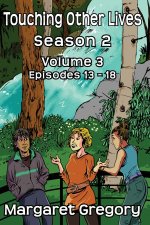 Touching Other Lives Season 2 Volume 3
