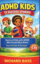 ADHD Kids 12 Success Stories