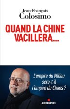 Quand la Chine vacillera...