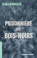 Prisonnière des Bois-Noirs