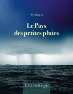 Le Pays des petites pluies