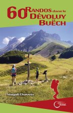 60 RANDOS DANS LE DEVOLUY BUECH