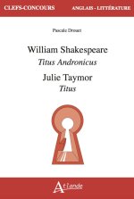William Shakespeare, Titus Andronicus, Julie Taymor, Titus