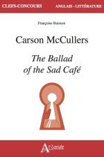 Carson McCullers, The Ballad of the Sad Café