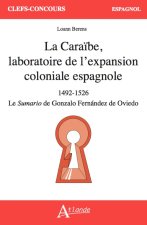 La Caraïbe, laboratoire de l'expansion coloniale espagnole (1492-1526)