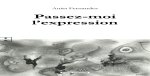 PASSEZ-MOI L'EXPRESSION