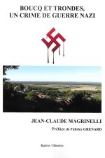 BOUCQ ET TRONDES, UN CRIME DE GUERRE NAZI