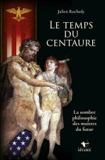 LE TEMPS DU CENTAURE