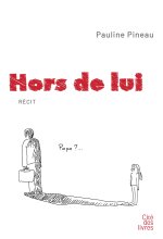 Hors de lui