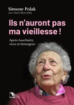 Ils n'auront pas ma vieillesse !