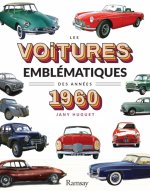 LES VOITURES EMBLEMATIQUES DES ANNEES 60
