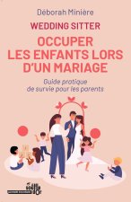 Wedding-sitter: Occuper les enfants lors d’un mariage