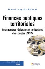 Finances publiques territoriales : Les chambres régionales et territoriales des comptes (CRCT)