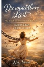 Die unsichtbare Last