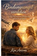 Bindungsangst verstehen
