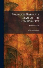 FranÃ§ois Rabelais, Man of the Renaissance