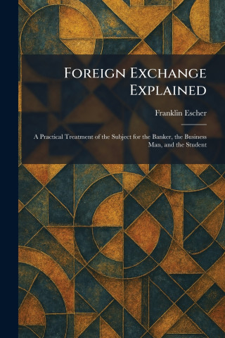 Foreign Exchange Explained