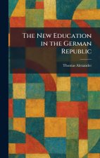 The New Education in the German Republic