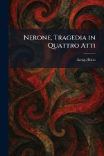 Nerone, Tragedia in Quattro Atti
