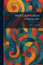 New Chapters in Greek Art